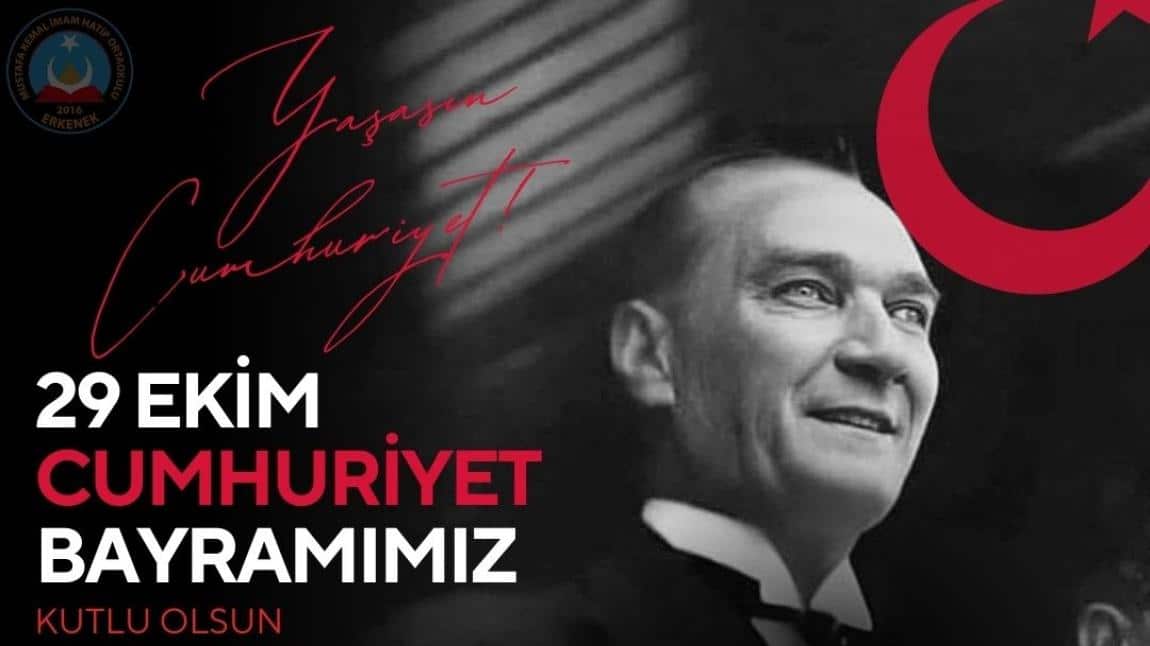 29 EKİM CUMHURİYET BAYRAMIMIZ KUTLU OLSUN